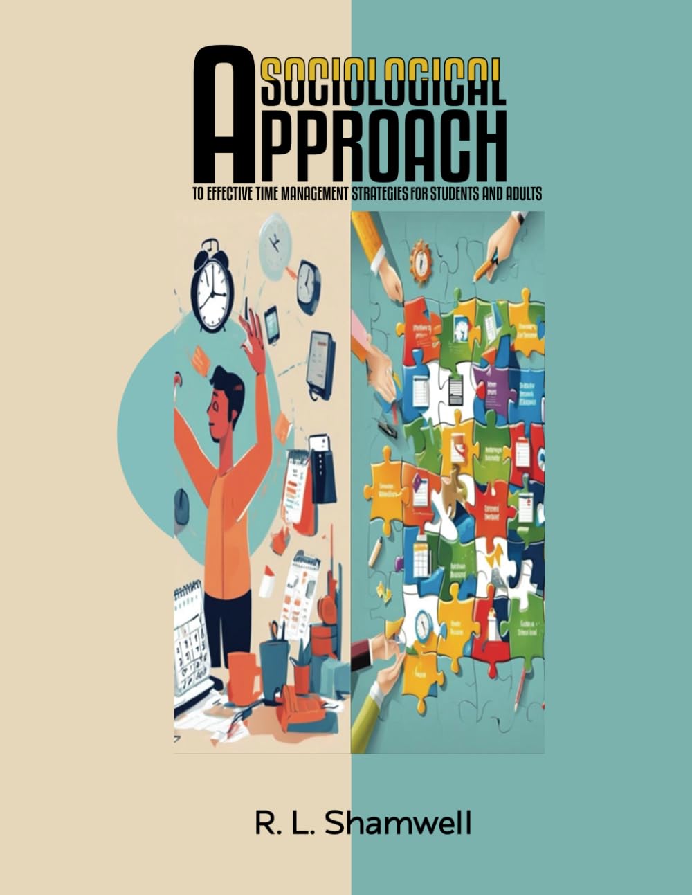 Ron L Shamwell Offers a Sociological Take on Time Management for ...